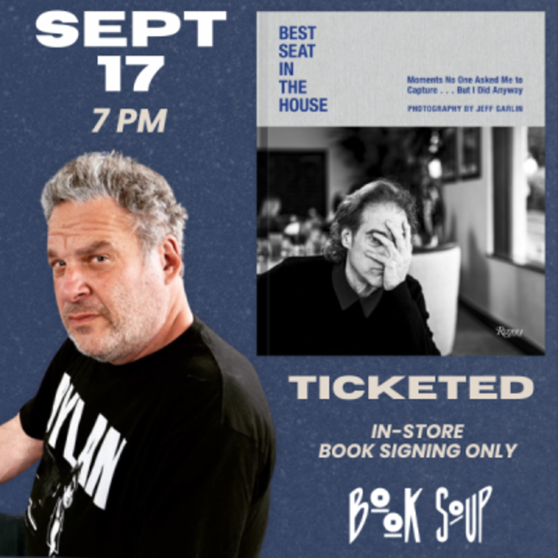 TICKETED EVENT: Jeff Garlin signs Jeff Garlin: Best Seat in the House: Moments No One Asked Me to Capture...But I Did Anyway