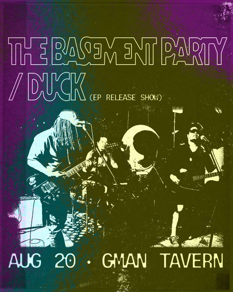 The Basement Party * Duck (Ep Release Show)