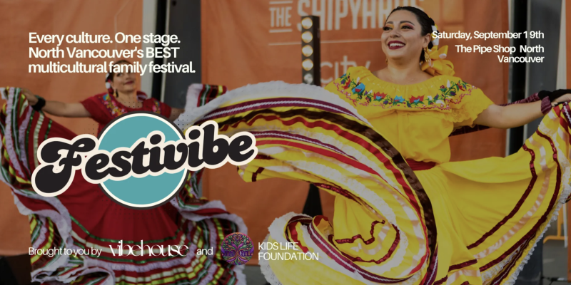 Festivibe 2026 - North Vancouver's multicultural family festival
