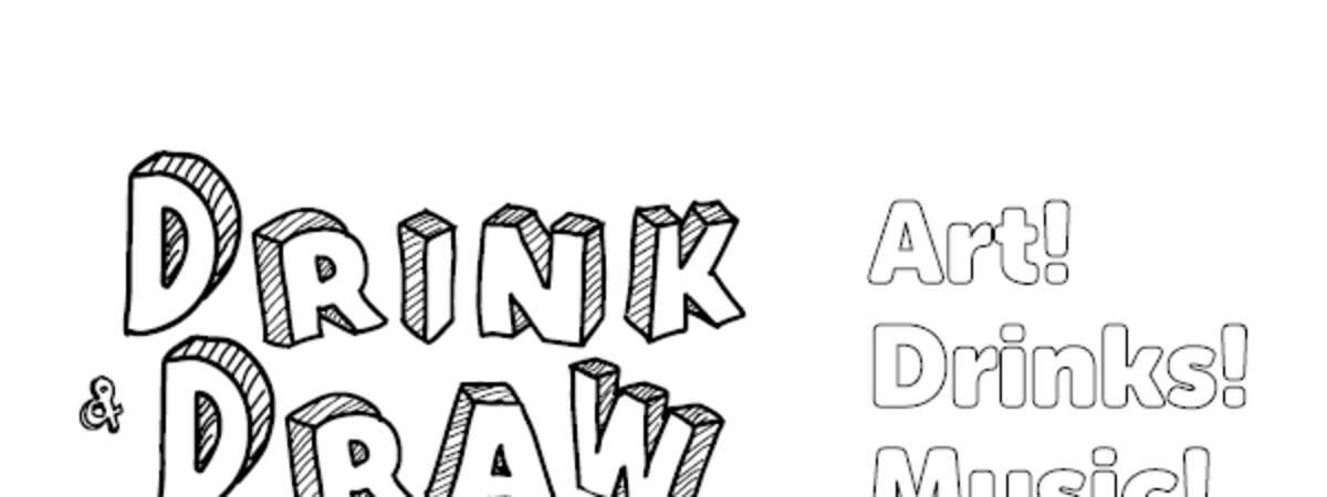 Drink and Draw : Art Social for Adults