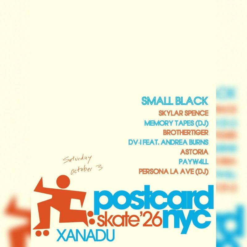 POSTCARD NYC w/ Small Black (LIVE) + more! (skate + concert)