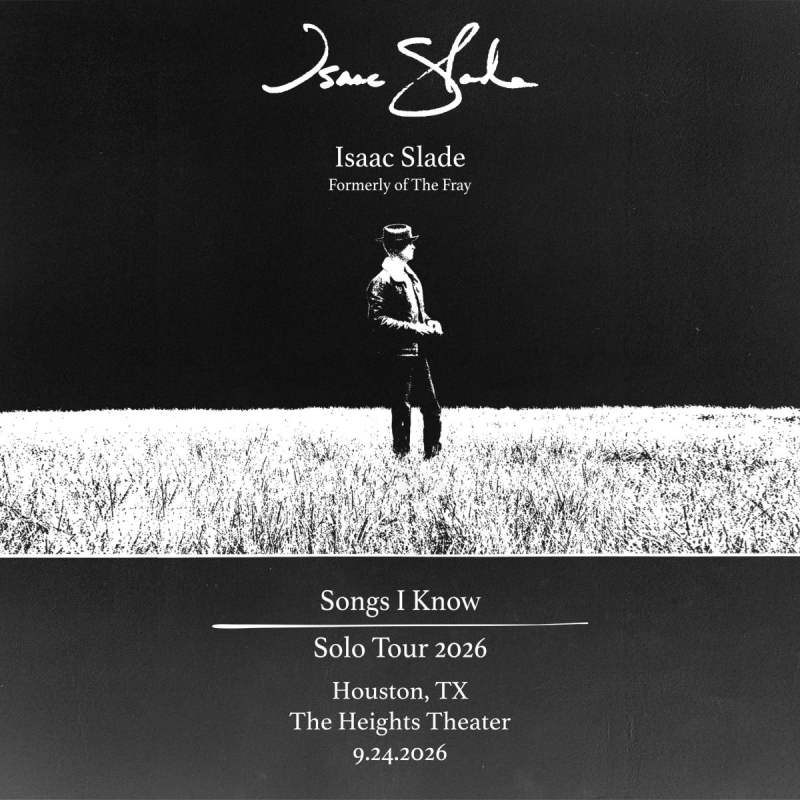 Isaac Slade (Formerly of The Fray): Songs I Know - Solo Tour 2026