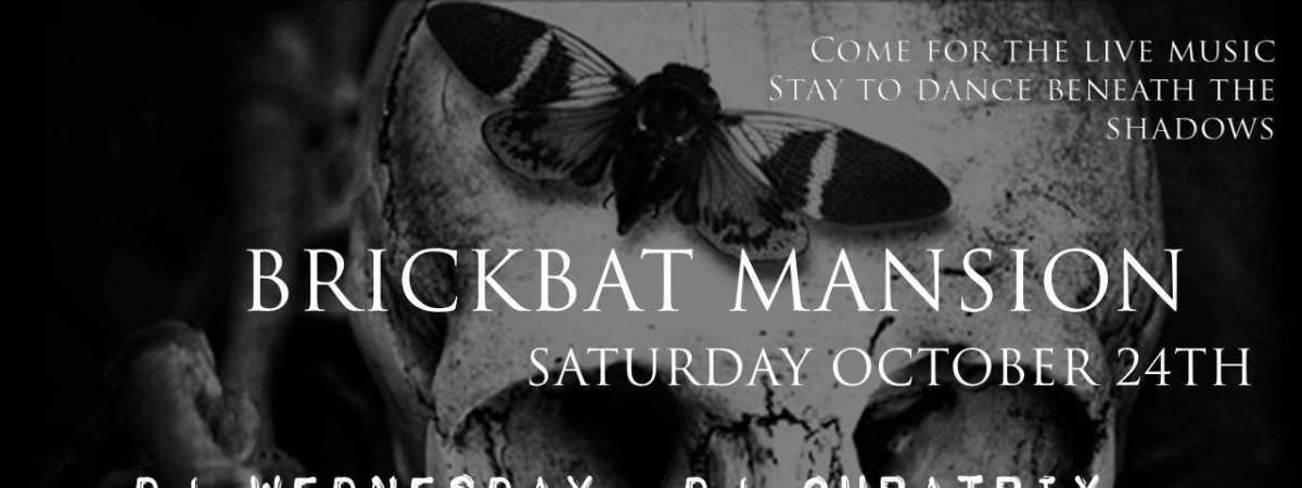 Brickbat Mansion: A Night of Dark Danse