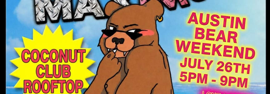 Bear Maximum w/ Austin Bear Weekend