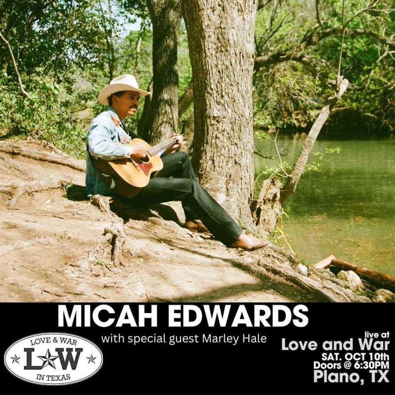 MICAH EDWARDS w/ special guest Marley Hale