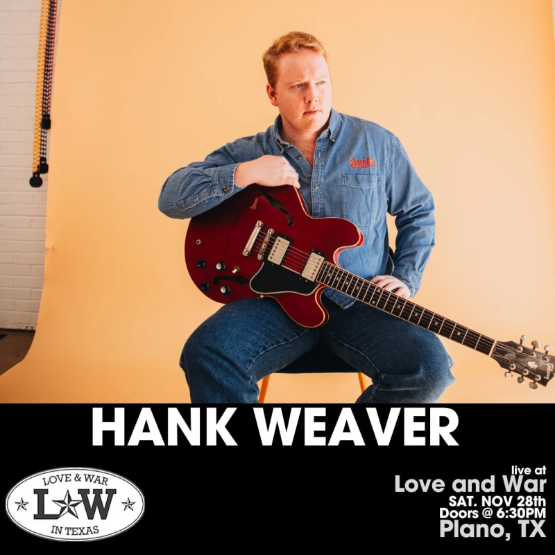 HANK WEAVER w/ guest Sawyer Guymon