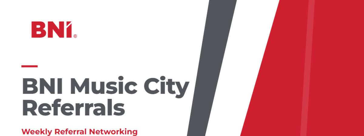 BNI Music City Referrals
