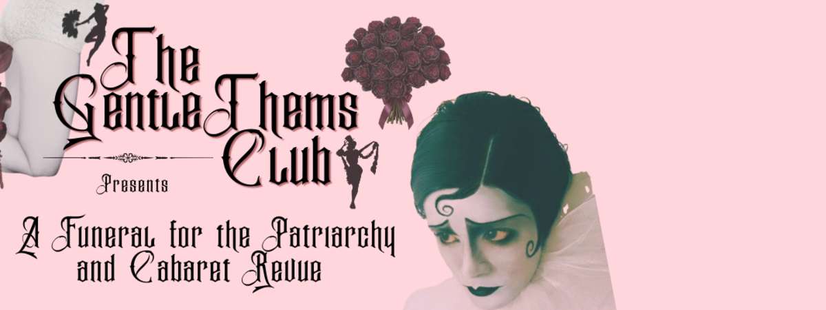 The Gentlethem's Club: A Funeral for the Patriarchy.