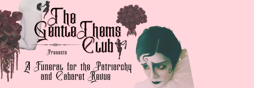 The Gentlethem's Club: A Funeral for the Patriarchy.