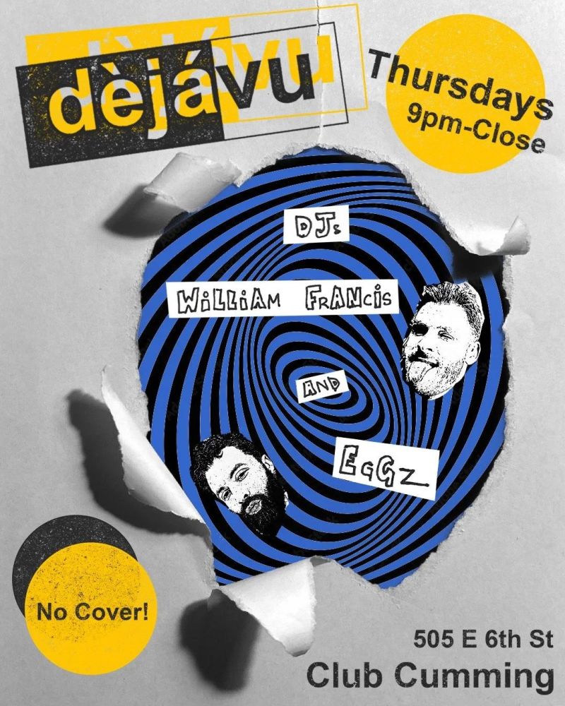 Déja Vu with William Francis & Eggz