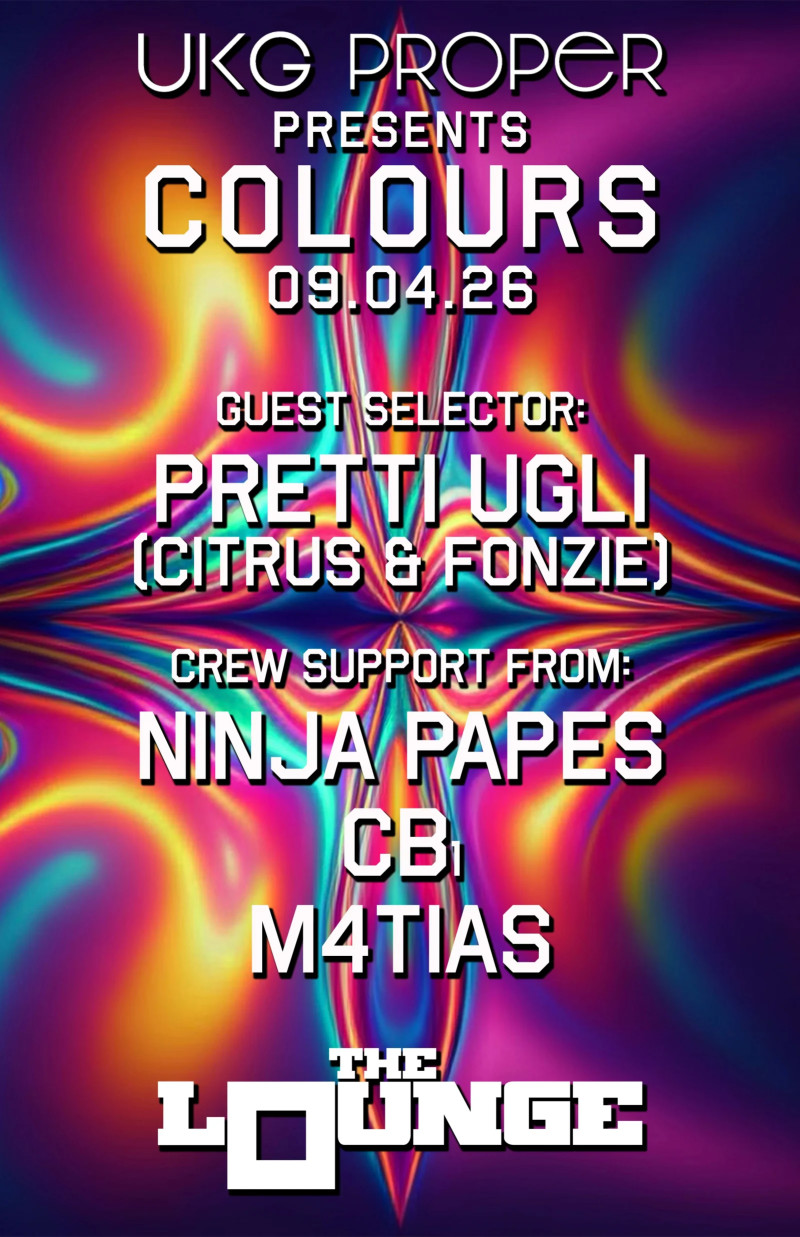UKG Proper - Colours: Pretti Ugli, Ninja Papes, CB₁, M4tias