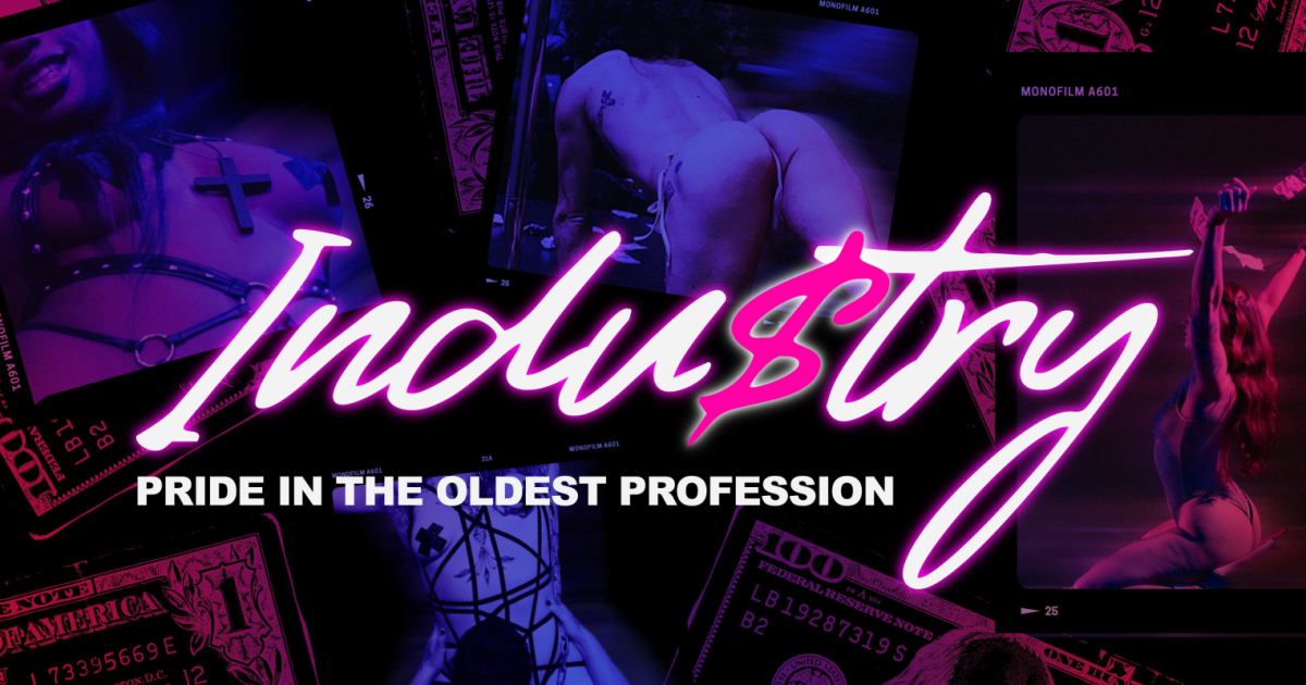 Indu$try: Pride in the Oldest Profession