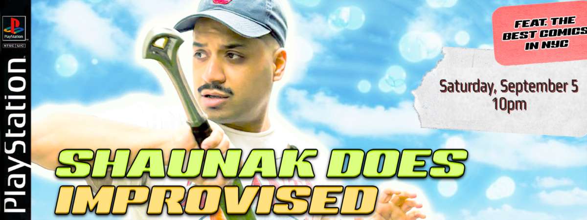 Shaunak Does Improvised Standup