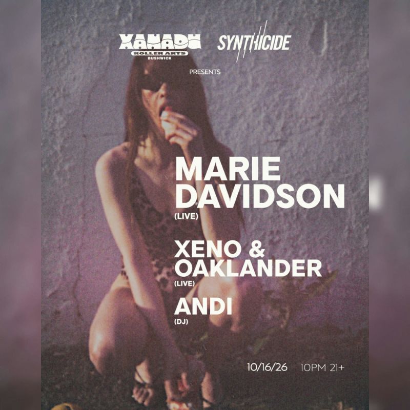 Marie Davidson (LIVE), Xeno & Oaklander (LIVE), Andi (DJ Set) (concert)