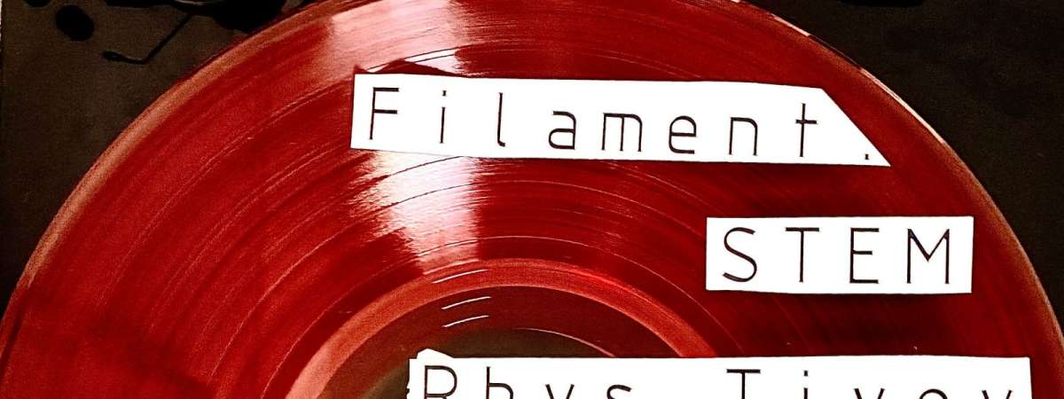 Filament, STEM, Rhys Tivey