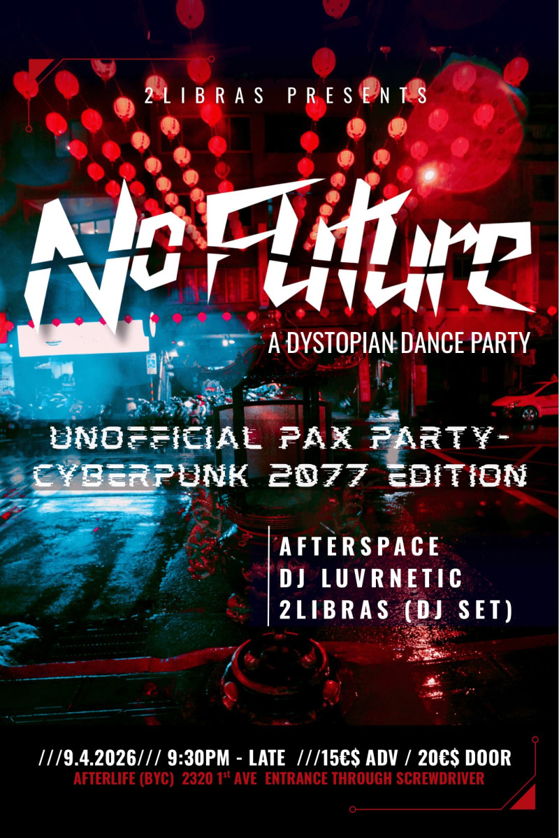 NO FUTURE- A Dystopian Dance Party: SUMMER EDITION