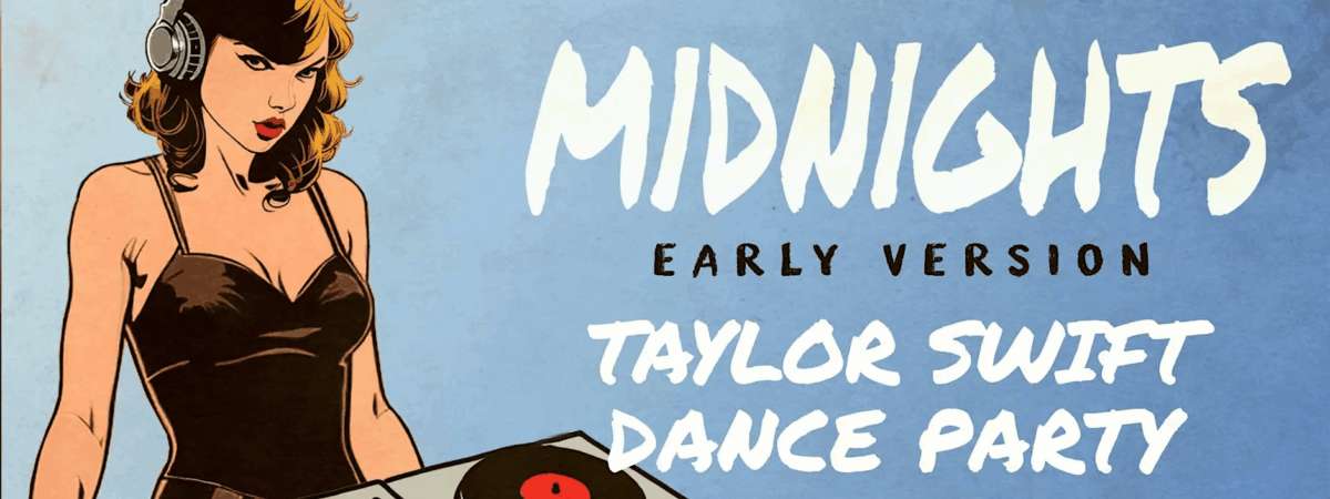 Midnights – Taylor Swift Dance Party / Early Version
