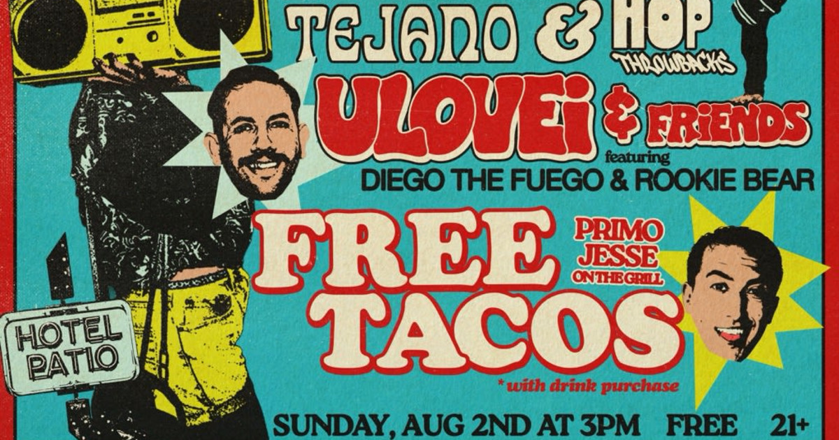 Hotel Vegas & Volstead present Primos on the Patio with ulovei & Primo Jesse + FREE TACOS!