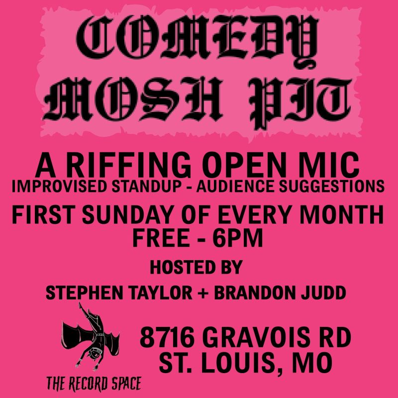 Comedy Mosh Pit in Affton at The Record Space