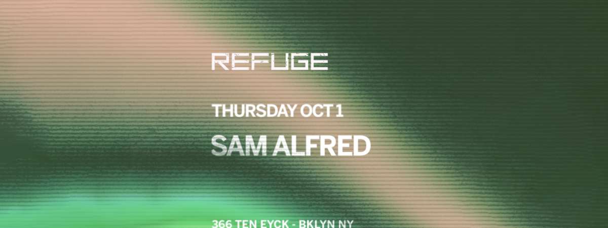 Refuge Thursday w/ Sam Alfred