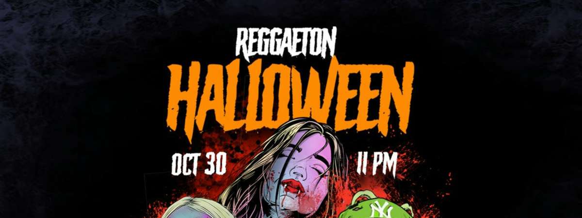 Reggaeton Halloween OCT 30 (21+)