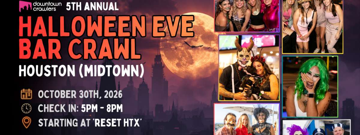 Halloween Eve Bar Crawl 10/30 - HOUSTON (Midtown)