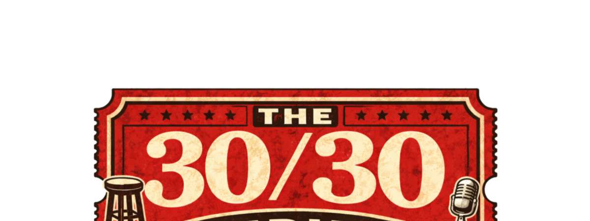 The 30/30 Series
