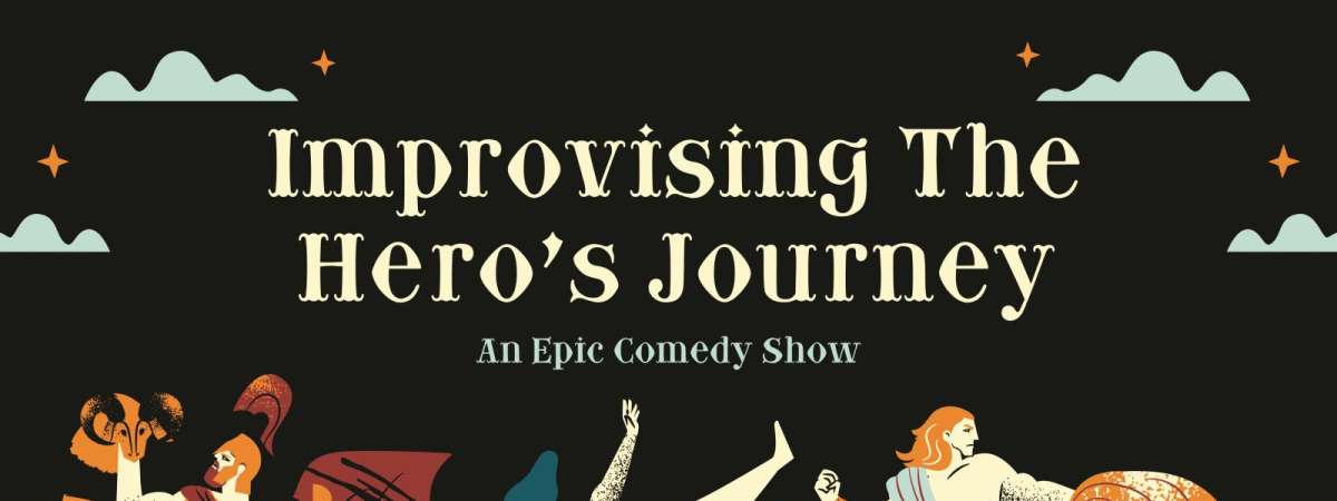 Improvising the Hero's Journey: For Good!