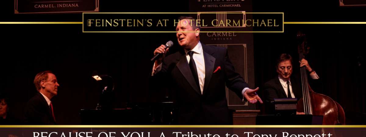 BECAUSE OF YOU...A Tribute to Tony Bennett