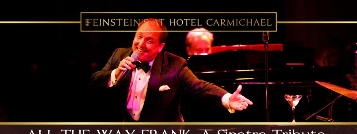 All The Way Frank: A Sinatra Tribute