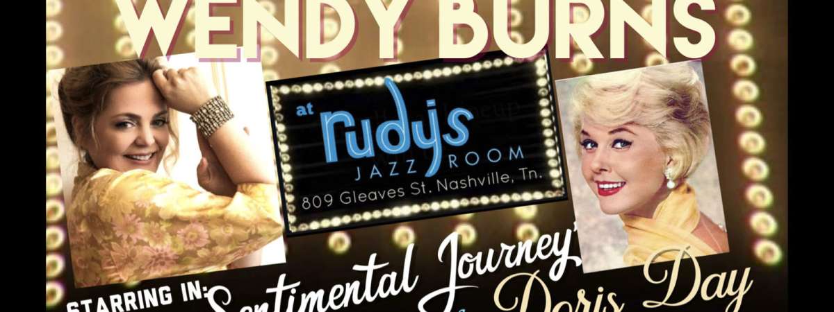 Wendy Burns' "Sentimental Journey" - A Tribute to Doris Day