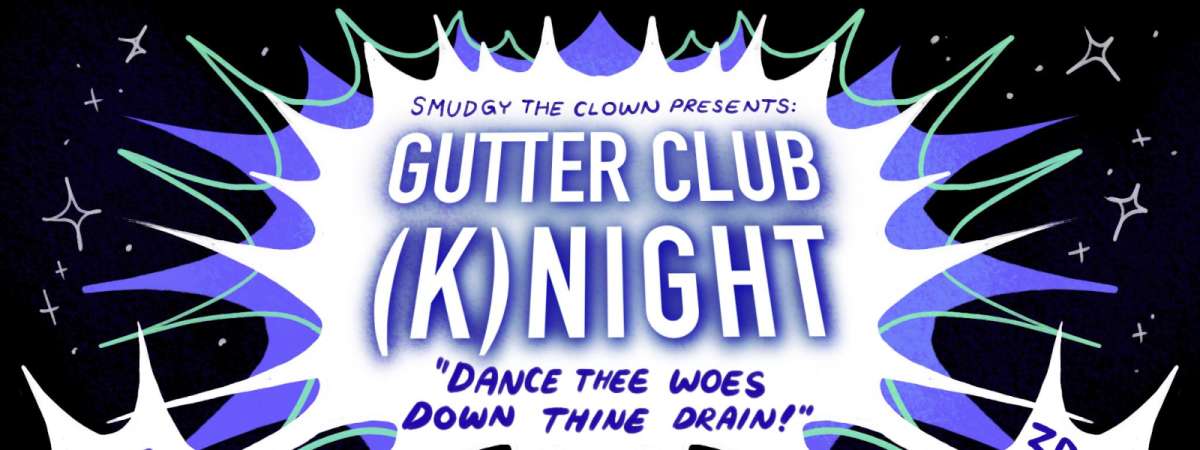 Gutter Club (K)night
