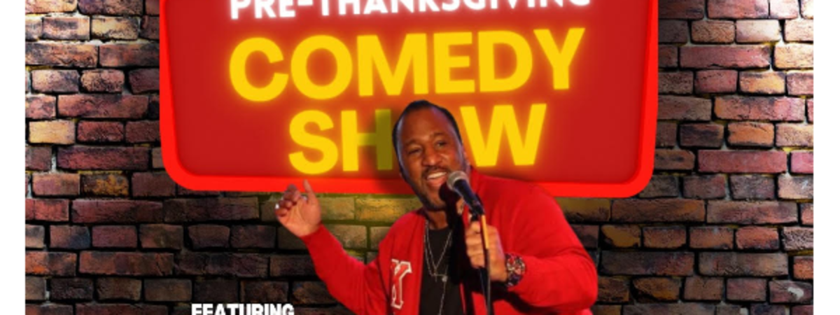 Eric Kimbrough's Pre Thanksgiving Comedy Show