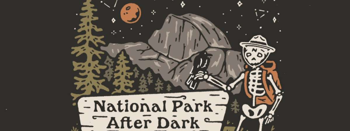 National Park After Dark: Your Neck of the Woods Tour