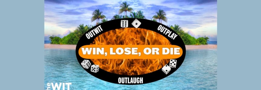 Win, Lose, or Die (17+)