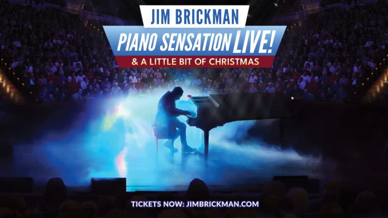 Jim Brickman: Piano Sensation Live! & A Little Bit of Christmas