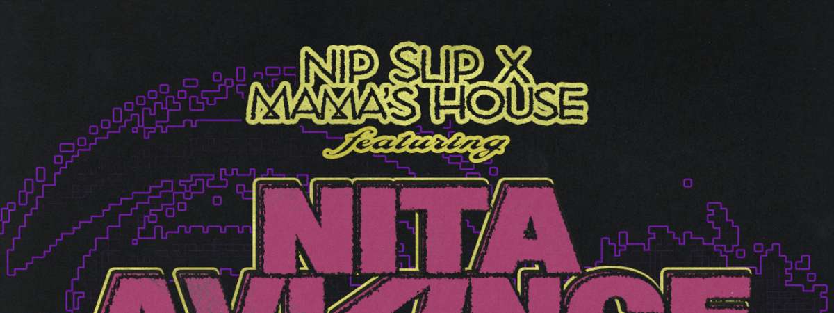 Nip Slip X Mama’S House