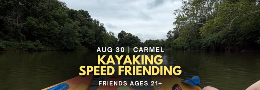 Kayaking Speed Friending | Carmel