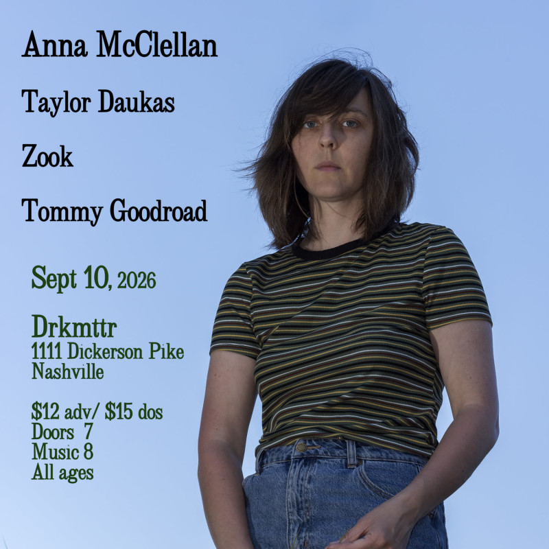 Anna McClellan w/ Taylor Daukas, Zook, and Tommy Goodroad