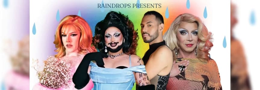 Raindrops Presents: Pride Pageant