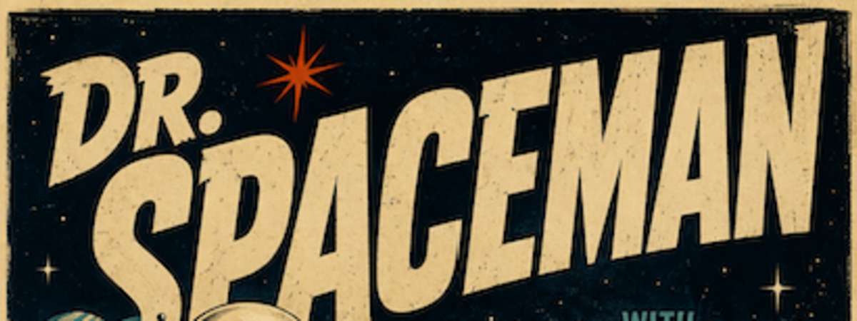 Dr. Spaceman w/ The Royal Huntingtones