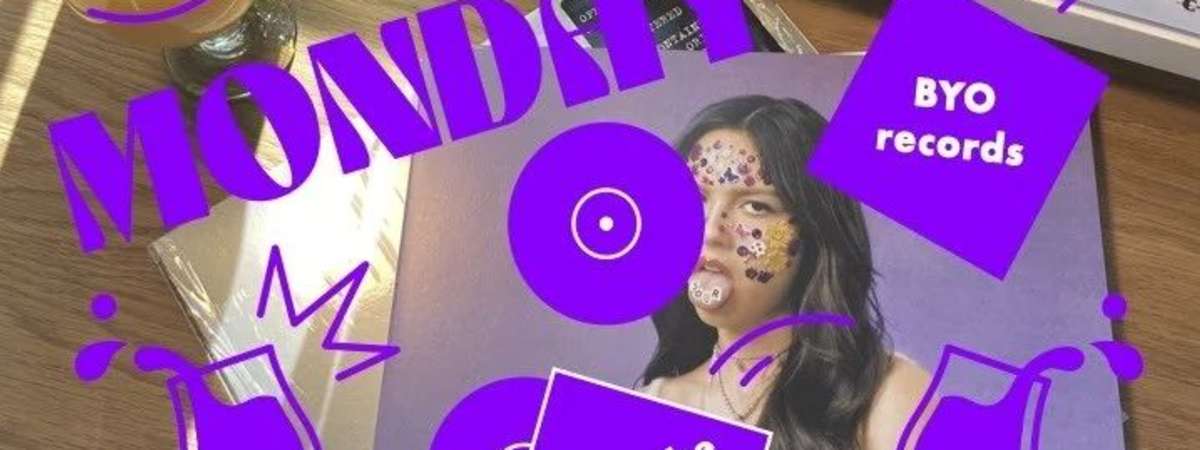 BYO Vinyl Monday