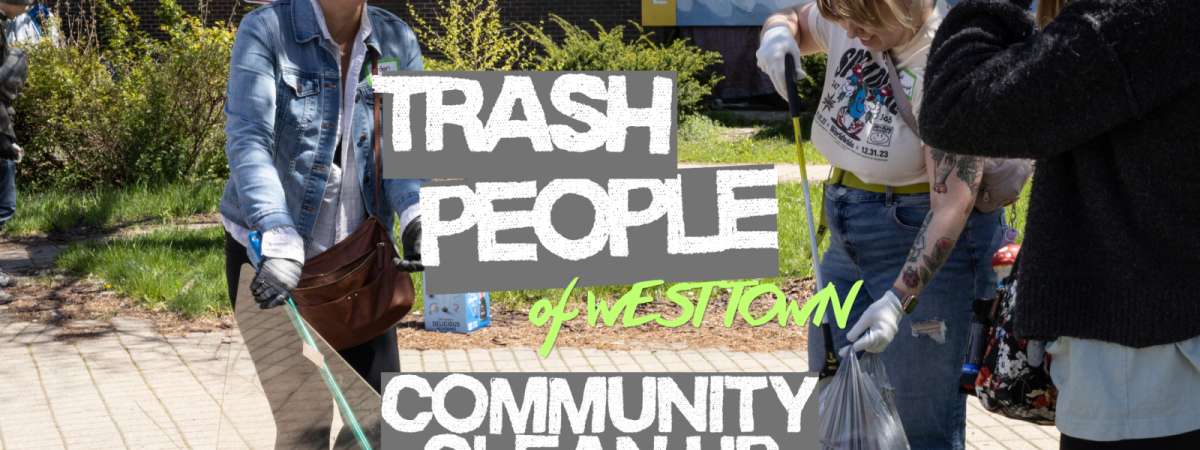 Trash People of West Town: Community Clean-Up!