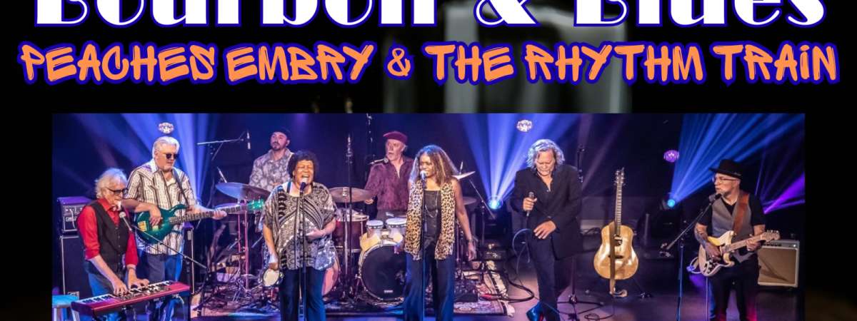 Bourbon, Blues, & GroovesPeaches Embry and The Rhythm Train