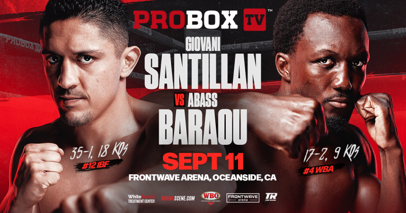 ProBox Promotions Presents: Santillan vs. Baraou