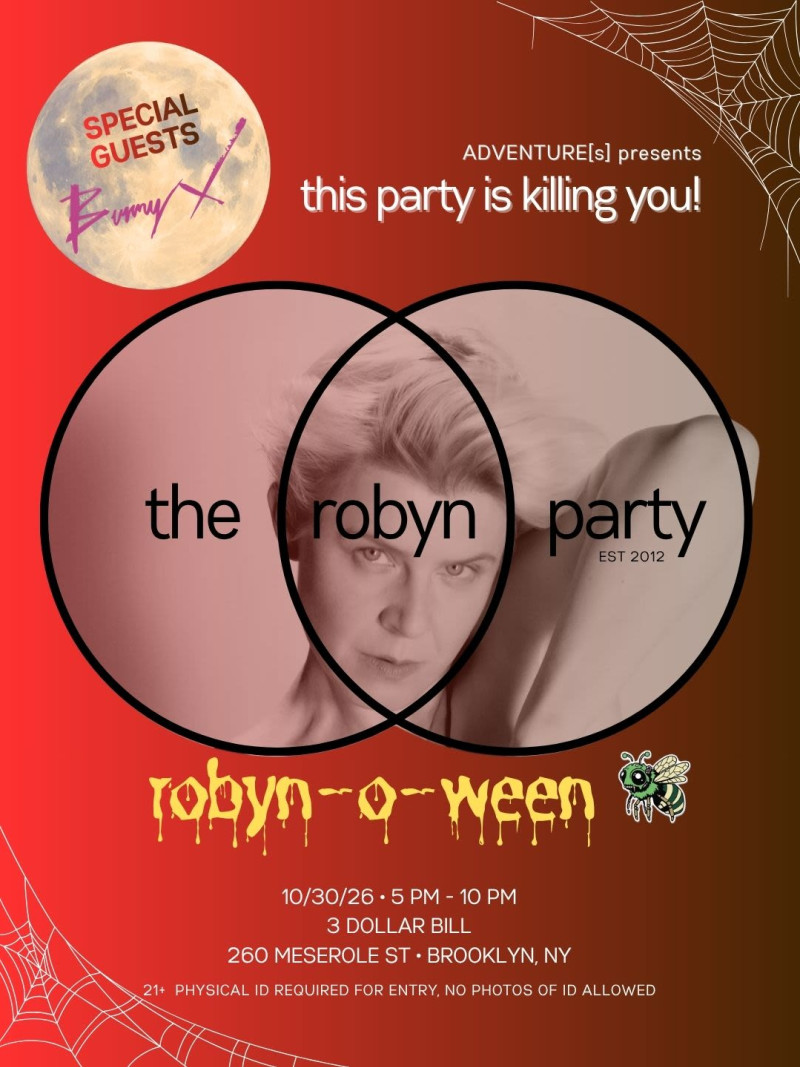 This Party Is Killing You!: The Robyn Party ROBYN-O-WEEN