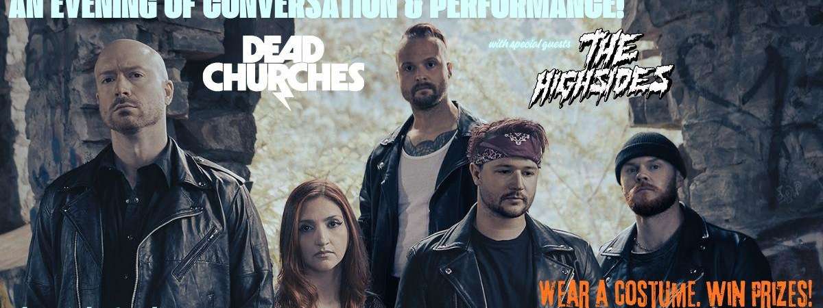 Dead Churches & The Highsides!
