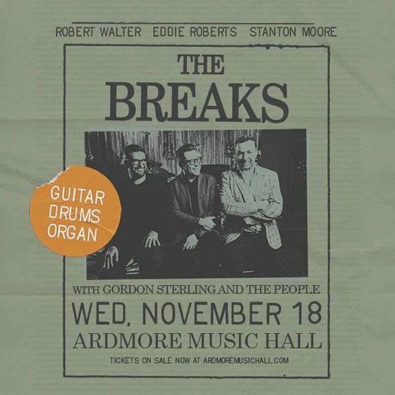 The Breaks: Eddie Roberts, Robert Walter & Stanton Moore