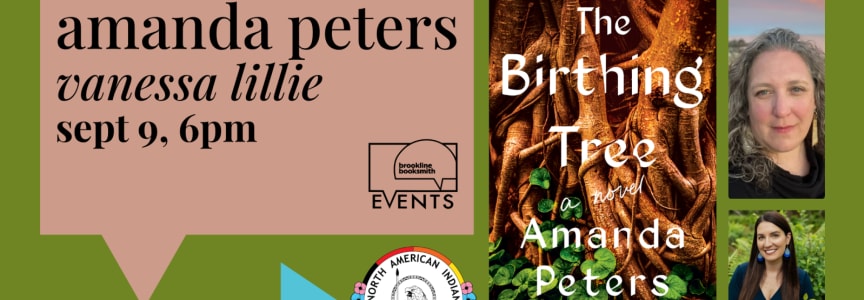 Amanda Peters with Vanessa Lillie: The Birthing Tree