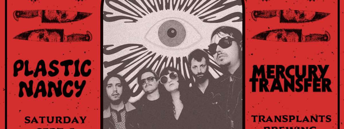 FREE SHOW: SONIC BLOSSOMS / PLASTIC NANCY / MERCURY TRANSFER